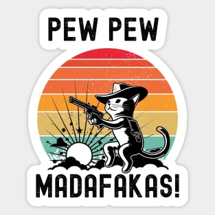 Pew Pew Madafakas Sticker